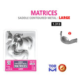 Tor Vm Saddle Contoured Metal Matrices Large